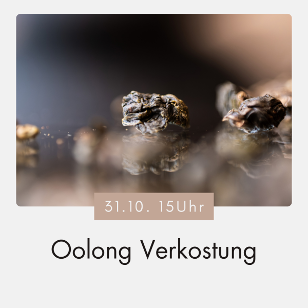Teeseminar - Themenbereich Oolong